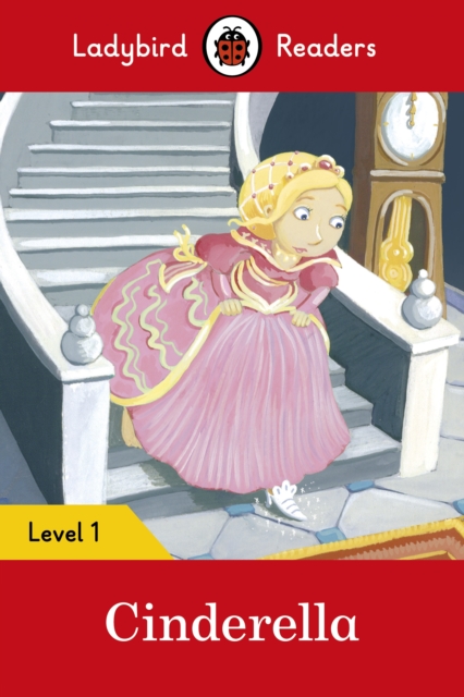 Ladybird Readers Level 1 - Cinderella (ELT Graded Reader), EPUB eBook