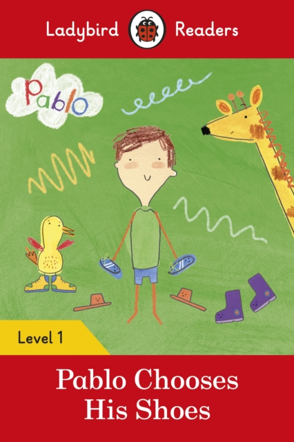 Ladybird Readers Level 1 - Pablo - Pablo Chooses his Shoes (ELT Graded Reader), EPUB eBook