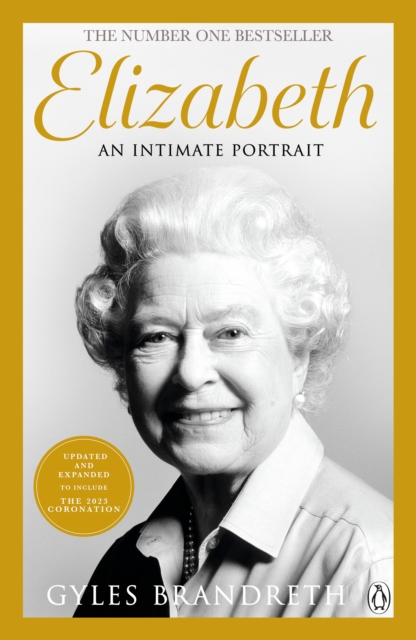 Elizabeth : An intimate portrait from the writer who knew her and her family for over fifty years, Paperback / softback Book
