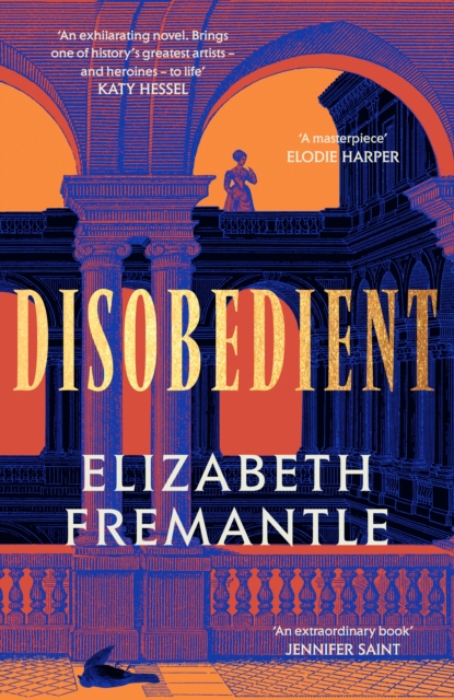 Disobedient : The gripping feminist retelling of a seventeenth century heroine forging her own destiny, Hardback Book