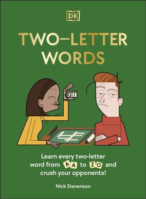 Two-Letter Words : Learn Every Two-letter Word From Aa to Zo and Crush Your Opponents!, Hardback Book