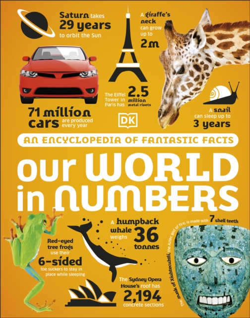 Our World in Numbers : An Encyclopedia of Fantastic Facts, EPUB eBook