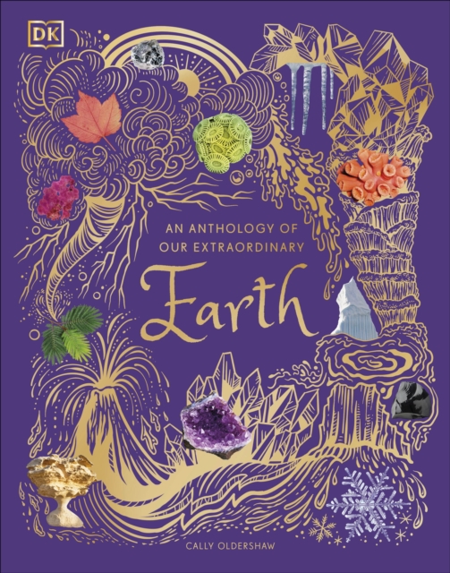 An Anthology of Our Extraordinary Earth, Hardback Book