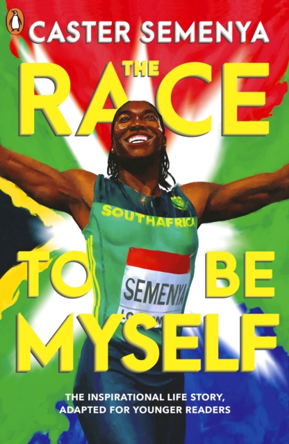 The Race To Be Myself: Adapted for Younger Readers, Paperback / softback Book
