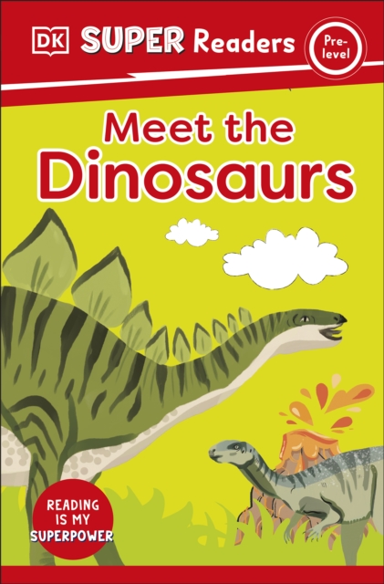 DK Super Readers Pre-Level Meet the Dinosaurs, EPUB eBook