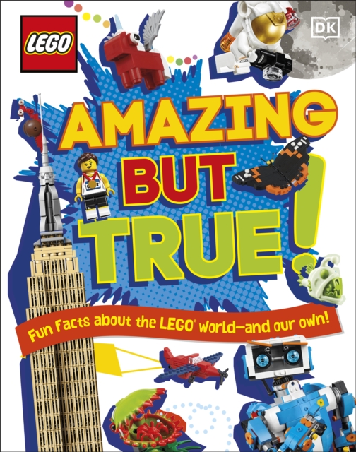 LEGO Amazing But True   Fun Facts About the LEGO World and Our Own!, EPUB eBook