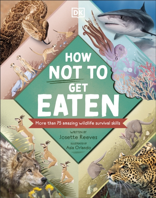 How Not to Get Eaten : More than 75 Incredible Animal Defenses, EPUB eBook