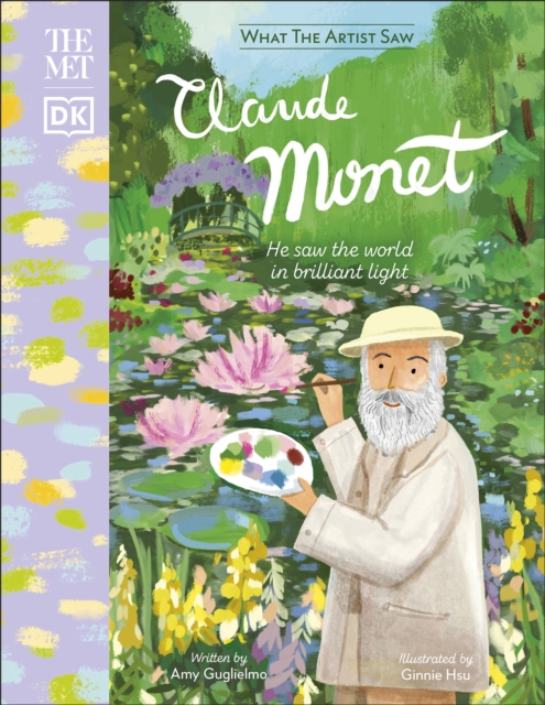 The Met Claude Monet : He Saw the World in Brilliant Light, EPUB eBook