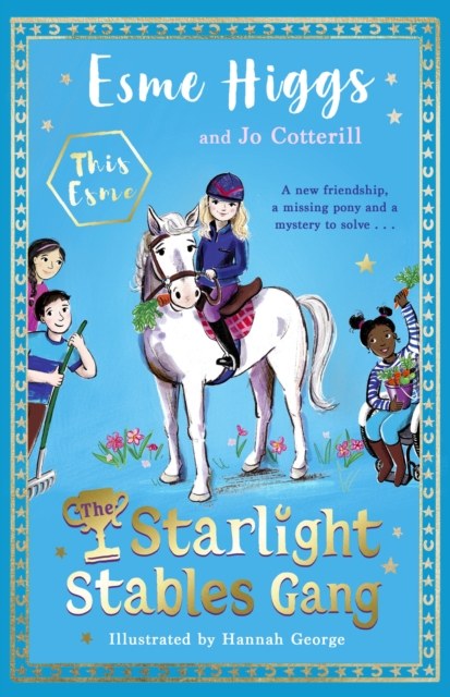 The Starlight Stables Gang : Signed Edition, Hardback Book