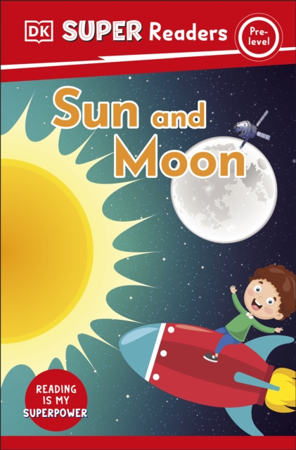 DK Super Readers Pre-Level Sun and Moon, EPUB eBook