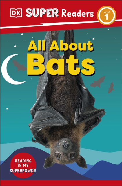DK Super Readers Level 1 All About Bats, EPUB eBook
