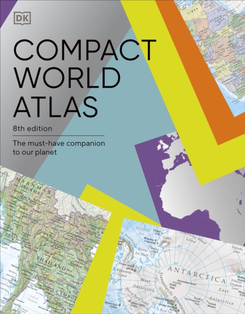 Compact World Atlas : The Must-Have Companion to Our Planet, Paperback / softback Book