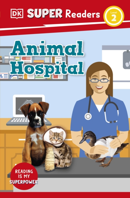 DK Super Readers Level 2 Animal Hospital, Paperback / softback Book