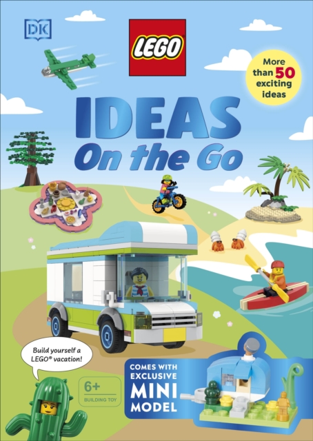 LEGO Ideas on the Go : With an Exclusive LEGO Campsite Mini Model, Hardback Book