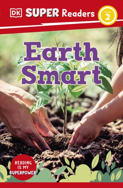 DK Super Readers Level 2 Earth Smart, Paperback / softback Book