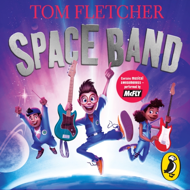 Space Band : The out-of-this-world new adventure from the number-one-bestselling author Tom Fletcher, CD-Audio Book