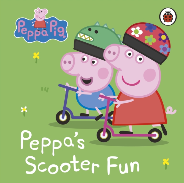 Peppa Pig: Peppa’s Scooter Fun, Board book Book