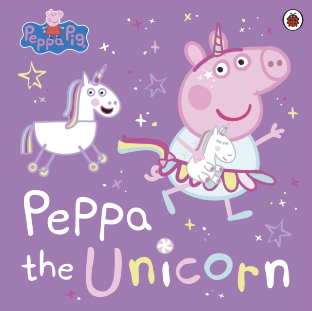 Peppa Pig: Peppa the Unicorn, Paperback / softback Book