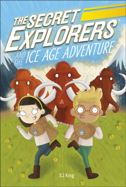 The Secret Explorers and the Ice Age Adventure, EPUB eBook