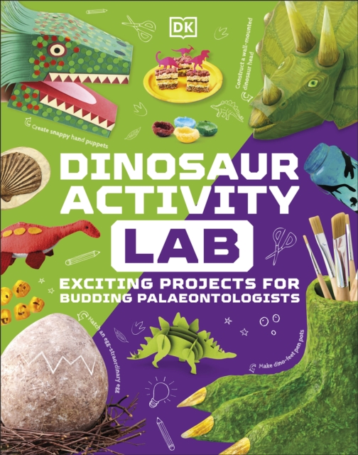 Dinosaur Activity Lab : Exciting Projects for Budding Palaeontologists, EPUB eBook