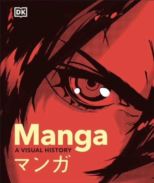 Manga A Visual History, Hardback Book