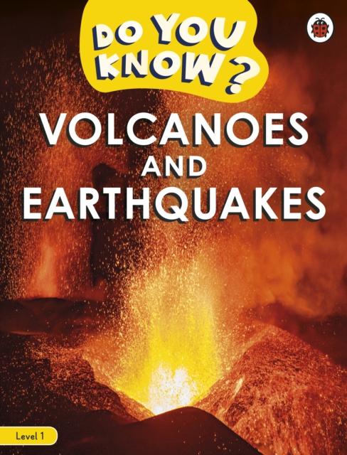 Do You Know? Level 1 - Volcanoes and Earthquakes, Paperback / softback Book