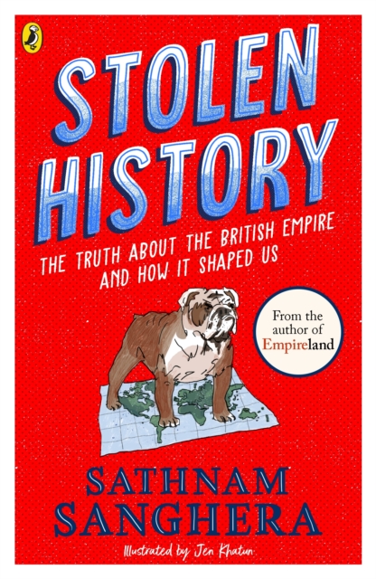 Stolen History : The truth about the British Empire and how it shaped us, EPUB eBook