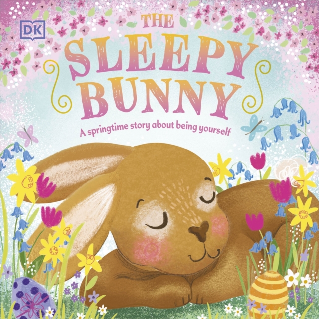 The Sleepy Bunny : A Springtime Story About Being Yourself, EPUB eBook