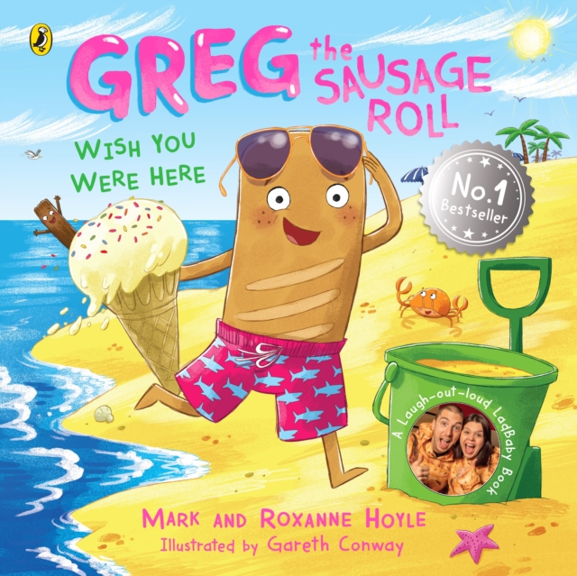 Greg the Sausage Roll: Wish You Were Here, Paperback / softback Book