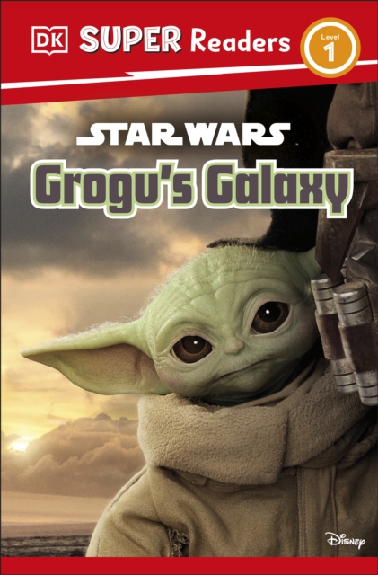 DK Super Readers Level 1 Star Wars Grogu's Galaxy : Meet Mando's New Friend!, EPUB eBook