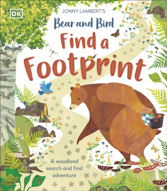 Jonny Lambert’s Bear and Bird: Find a Footprint : A Woodland Search and Find Adventure, Hardback Book