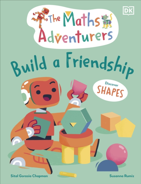 The Maths Adventurers Build a Friendship : Discover Shapes, EPUB eBook