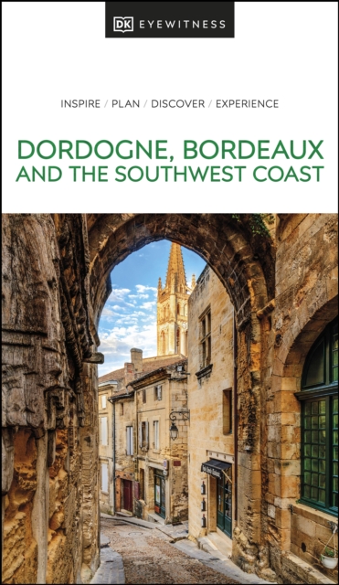 DK Eyewitness Dordogne, Bordeaux and the Southwest Coast, EPUB eBook