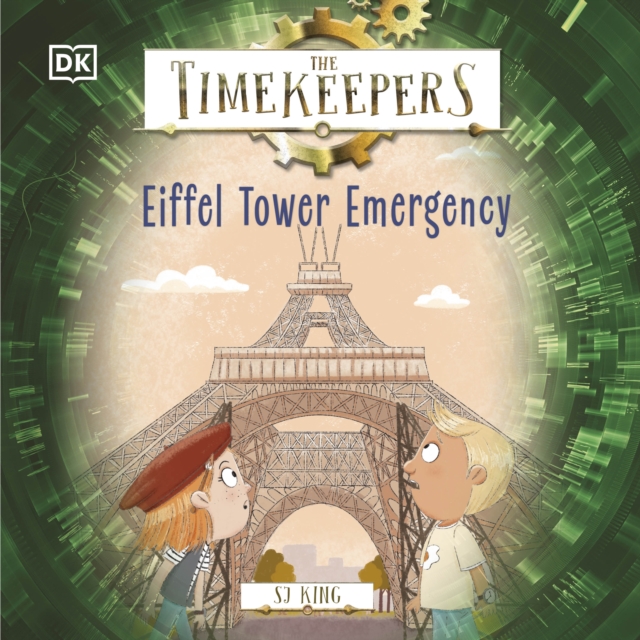 The Timekeepers: Eiffel Tower Emergency, eAudiobook MP3 eaudioBook