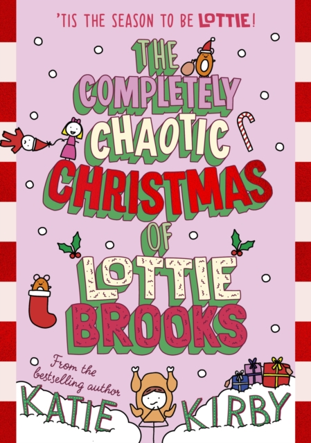 The Completely Chaotic Christmas of Lottie Brooks, Hardback Book