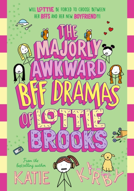 The Majorly Awkward BFF Dramas of Lottie Brooks, Hardback Book