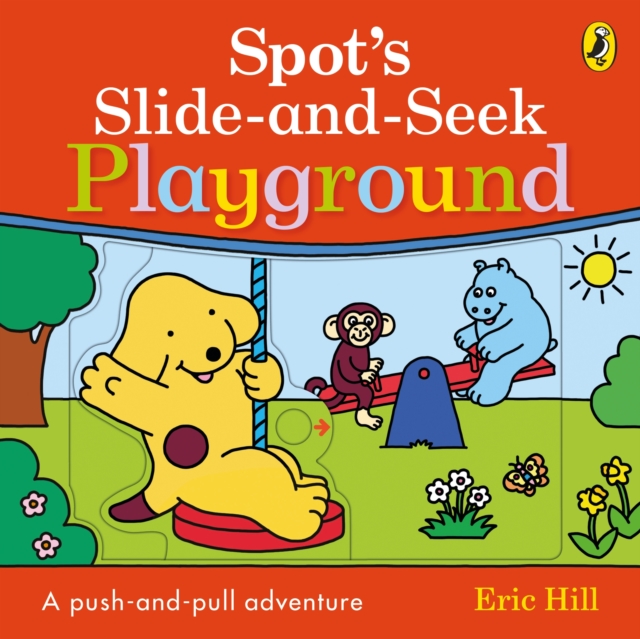 Spot's Slide and Seek: Playground, Board book Book