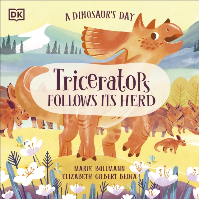 A Dinosaur's Day: Triceratops Follows Its Herd, EPUB eBook