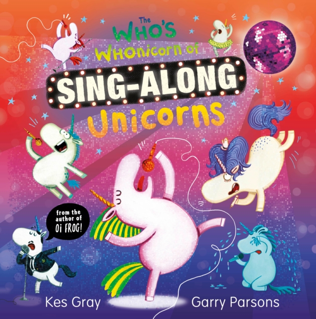 The Who's Whonicorn of Sing-along Unicorns, Hardback Book