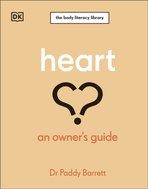 Heart : An Owner's Guide, Hardback Book