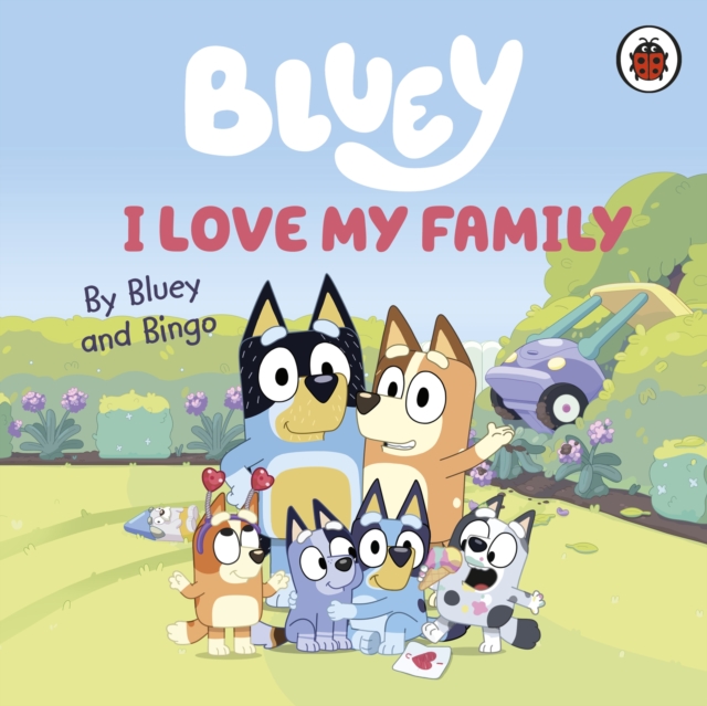 Bluey: I Love My Family, EPUB eBook
