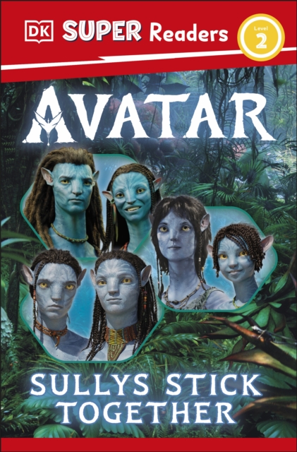 DK Super Readers Level 2 Avatar Sullys Stick Together, Paperback / softback Book