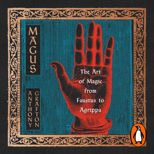 Magus : The Art of Magic from Faustus to Agrippa, eAudiobook MP3 eaudioBook