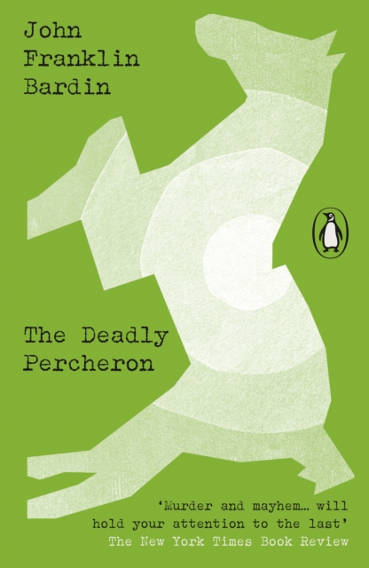 The Deadly Percheron, Paperback / softback Book