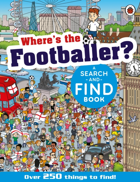Where's the Footballer? : A Search-and-Find Book, Paperback / softback Book