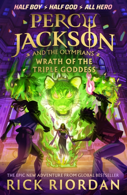 Percy Jackson and the Olympians: Wrath of the Triple Goddess, Hardback Book