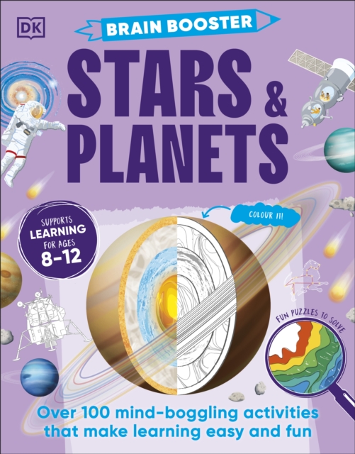 Brain Booster Stars and Planets : Over 100 Mind-Boggling Activities that Make Learning Easy and Fun, Paperback / softback Book