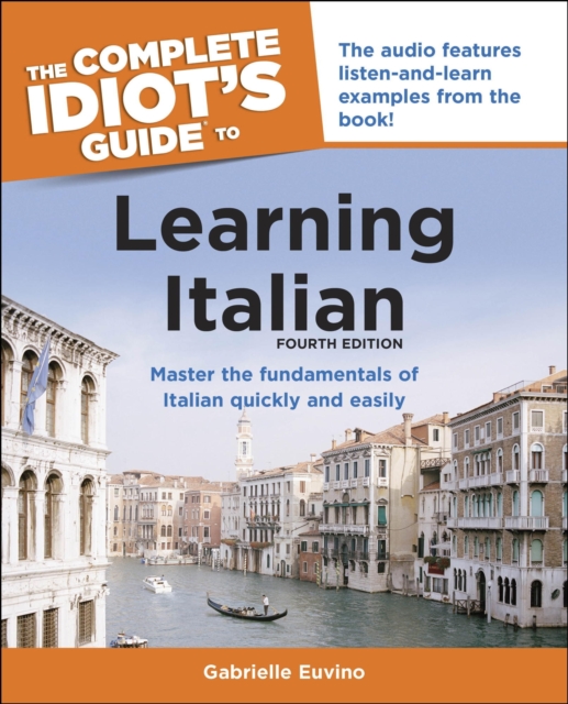 The Complete Idiot's Guide to Learning Italian, 3rd Edition, EPUB eBook