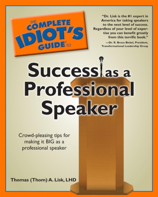 The Complete Idiot's Guide to Success as a Professional Speaker, EPUB eBook