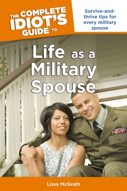 The Complete Idiot's Guide to Life as a Military Spouse, EPUB eBook